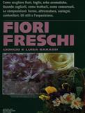 Fiori freschi - Giorgio Barassi, Luisa Barassi - Libro Mondadori Electa, Illustrati. Tutto | Libraccio.it