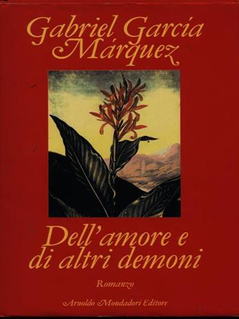 Dell'amore e di altri demoni - Gabriel García Márquez - Libro Mondadori 1994, Omnibus stranieri | Libraccio.it