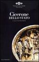 Dello Stato - Marco Tullio Cicerone - Libro Mondadori 1994, Oscar classici greci e latini | Libraccio.it