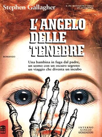 L' angelo delle tenebre - Stephen Gallagher - Libro Mondadori 1994, Iperfiction horror | Libraccio.it