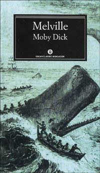 Moby Dick o la balena - Herman Melville - Libro Mondadori 1994, Oscar classici | Libraccio.it