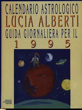 Calendario astrologico. Guida giornaliera per il 1995