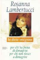 La dieta fast & relax - Rosanna Lambertucci - Libro Mondadori 1994, Comefare | Libraccio.it
