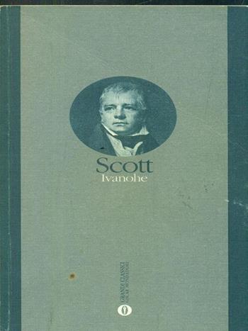 Ivanhoe - Walter Scott - Libro Mondadori 1994, Oscar grandi classici | Libraccio.it
