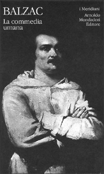 La commedia umana. Vol. 1 - Honoré de Balzac - Libro Mondadori 1994, I Meridiani | Libraccio.it