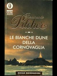 Le bianche dune della Cornovaglia - Rosamunde Pilcher - Libro Mondadori 1995, Oscar bestsellers emozioni | Libraccio.it