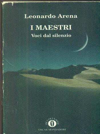 I maestri. Voci dal silenzio  - Libro Mondadori 1995, Piccola biblioteca oscar | Libraccio.it