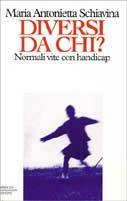 Diversi da chi? Vivere con l'handicap