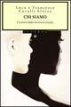 Chi siamo. La storia della diversità umana - Luigi Luca Cavalli-Sforza, Francesco Cavalli-Sforza - Libro Mondadori 1995, Oscar saggi | Libraccio.it