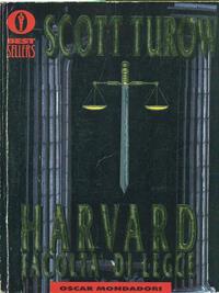 Harvard, facoltà di legge - Scott Turow - Libro Mondadori 1995, Oscar bestsellers | Libraccio.it