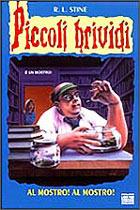 Al mostro! Al mostro! - Robert L. Stine - Libro Mondadori 1995, Piccoli brividi | Libraccio.it