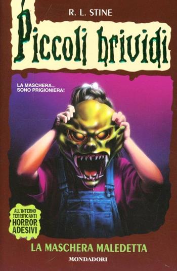 La maschera maledetta - Robert L. Stine - Libro Mondadori 1995, Piccoli brividi | Libraccio.it