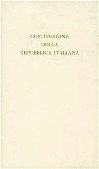 La costituzione della Repubblica italiana  - Libro Mondadori 1995, Biblioteca dell'utopia | Libraccio.it