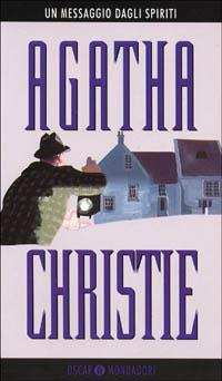 Un messaggio dagli spiriti - Agatha Christie - Libro Mondadori 1994, Oscar scrittori moderni | Libraccio.it