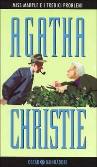 Miss Marple e i tredici problemi - Agatha Christie - Libro Mondadori 1994, Oscar scrittori moderni | Libraccio.it