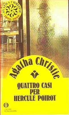Quattro casi per Hercule Poirot - Agatha Christie - Libro Mondadori 1994, Oscar scrittori moderni | Libraccio.it