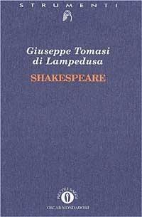 Shakespeare - Giuseppe Tomasi di Lampedusa - Libro Mondadori 1995, Oscar piccoli saggi | Libraccio.it
