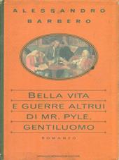 Bella vita e guerre altrui di mr. Pyle, gentiluomo