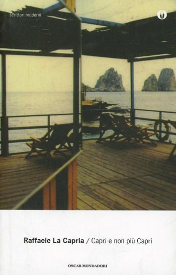 Capri e non più Capri - Raffaele La Capria - Libro Mondadori 1994, Oscar narrativa | Libraccio.it