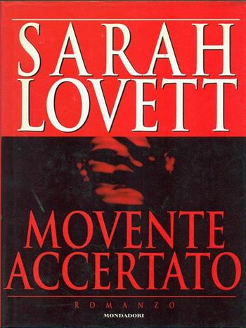 Movente accertato - Sarah Lovett - Libro Mondadori 1996, Omnibus stranieri | Libraccio.it