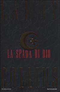 La spada di Dio - Larry Collins - Libro Mondadori 1999, Omnibus | Libraccio.it