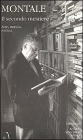 Il secondo mestiere. Vol. 2: Arte, musica, società