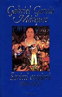 Scritti costieri. 1948-1952 - Gabriel García Márquez - Libro Mondadori 1997, Saggi | Libraccio.it