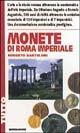 Monete di Roma imperiale - Roberto Bartoloni - Libro Mondadori 1996, Illustrati. Tutto | Libraccio.it