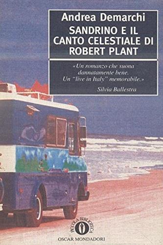 Sandrino e il canto celestiale di Robert Plant - Andrea De Marchi - Libro Mondadori 1995, Oscar piccoli saggi | Libraccio.it
