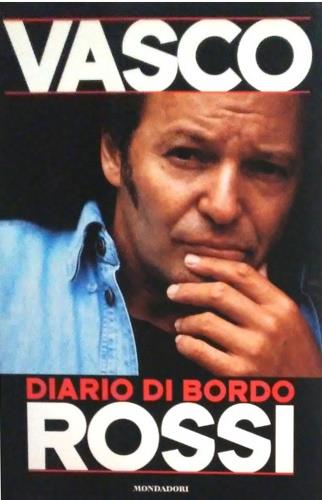 Diario di bordo - Vasco Rossi - Libro Mondadori 1996, Ingrandimenti | Libraccio.it