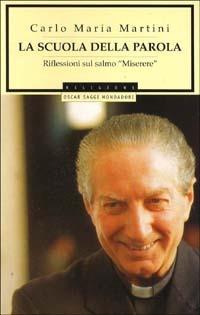 La scuola della Parola - Carlo Maria Martini - Libro Mondadori 1994, Oscar saggi | Libraccio.it