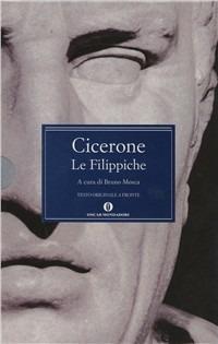 Le filippiche - Marco Tullio Cicerone - Libro Mondadori 1996, Oscar classici greci e latini | Libraccio.it