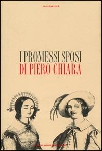I Promessi sposi - Piero Chiara - Libro Mondadori 1996, Passepartout | Libraccio.it