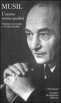 L' uomo senza qualità. Vol. 2 - Robert Musil - Libro Mondadori 1998, I Meridiani | Libraccio.it