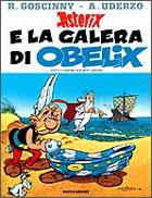 Asterix e la galera di Obelix - René Goscinny, Albert Uderzo - Libro Mondadori 1996, Asterix | Libraccio.it