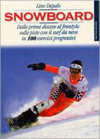 Snowboard - Lino De Palo - Libro Mondadori 1996, Sport e natura | Libraccio.it