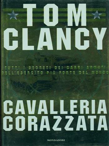 Cavalleria corazzata - Tom Clancy - Libro Mondadori 1997, Varia | Libraccio.it