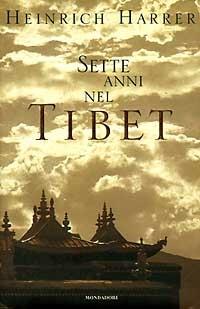 Sette anni in Tibet - Heinrich Harrer - Libro Mondadori 1997, Ingrandimenti | Libraccio.it