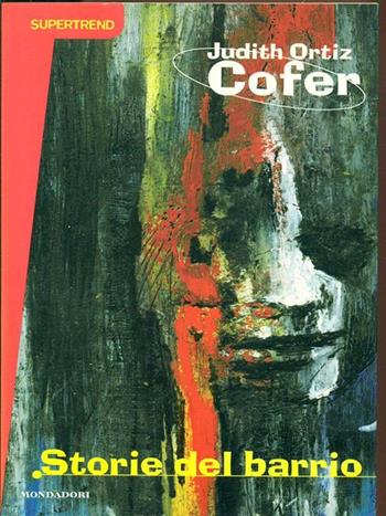 Storie del barrio - Judith Ortiz Cofer - Libro Mondadori 1996, Supertrend libri | Libraccio.it