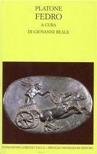 Fedro - Platone - Libro Mondadori 1998, Scrittori greci e latini | Libraccio.it