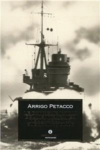 Le battaglie navali del Mediterraneo nella seconda guerra mondiale - Arrigo Petacco - Libro Mondadori 1995, Oscar storia | Libraccio.it