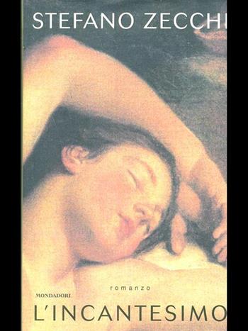 L' incantesimo - Stefano Zecchi - Libro Mondadori 1997, Varia | Libraccio.it