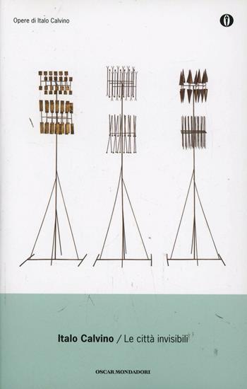 Le città invisibili - Italo Calvino - Libro Mondadori 1996, Oscar opere di Italo Calvino | Libraccio.it