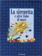 La sirenetta e altre fiabe di mare