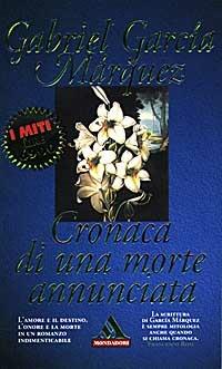 Cronaca di una morte annunciata - Gabriel García Márquez - Libro Mondadori 1997, I miti | Libraccio.it