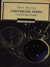 I misteri del tempo. L'universo dopo Einstein