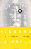 Sindone: la prova - Pierluigi Baima Bollone - Libro Mondadori 1997, Ingrandimenti | Libraccio.it