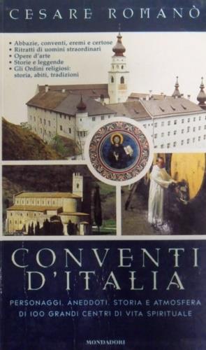 I cento conventi - Cesare Romanò - Libro Mondadori 1997, Spiritualità | Libraccio.it