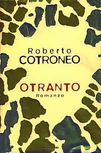 Otranto - Roberto Cotroneo - Libro Mondadori 1997, Scrittori italiani | Libraccio.it