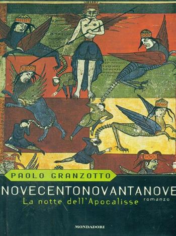 Novecentonovantanove - Paolo Granzotto - Libro Mondadori 1997, Scrittori italiani | Libraccio.it